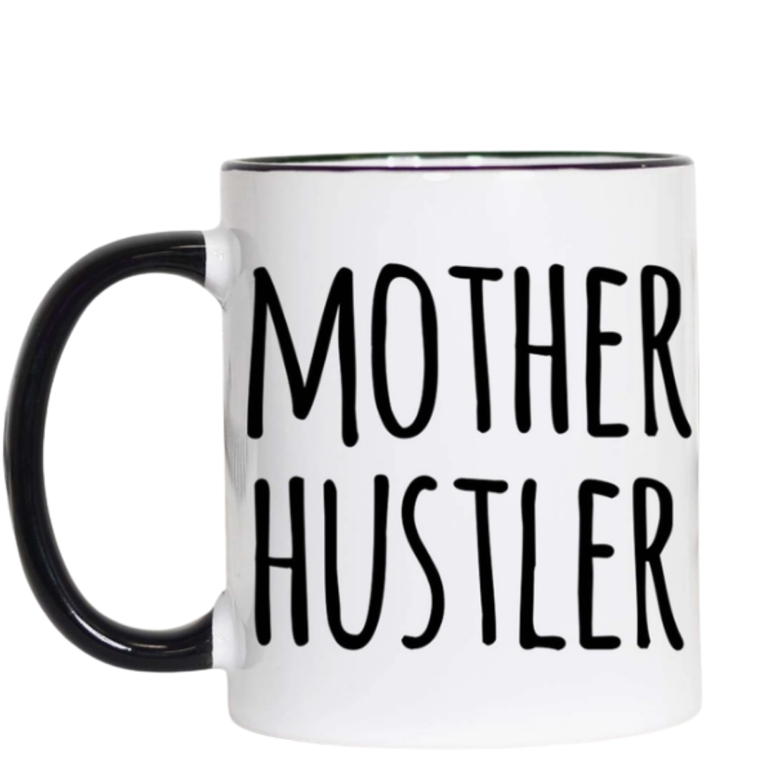 Mother Hustler Mug