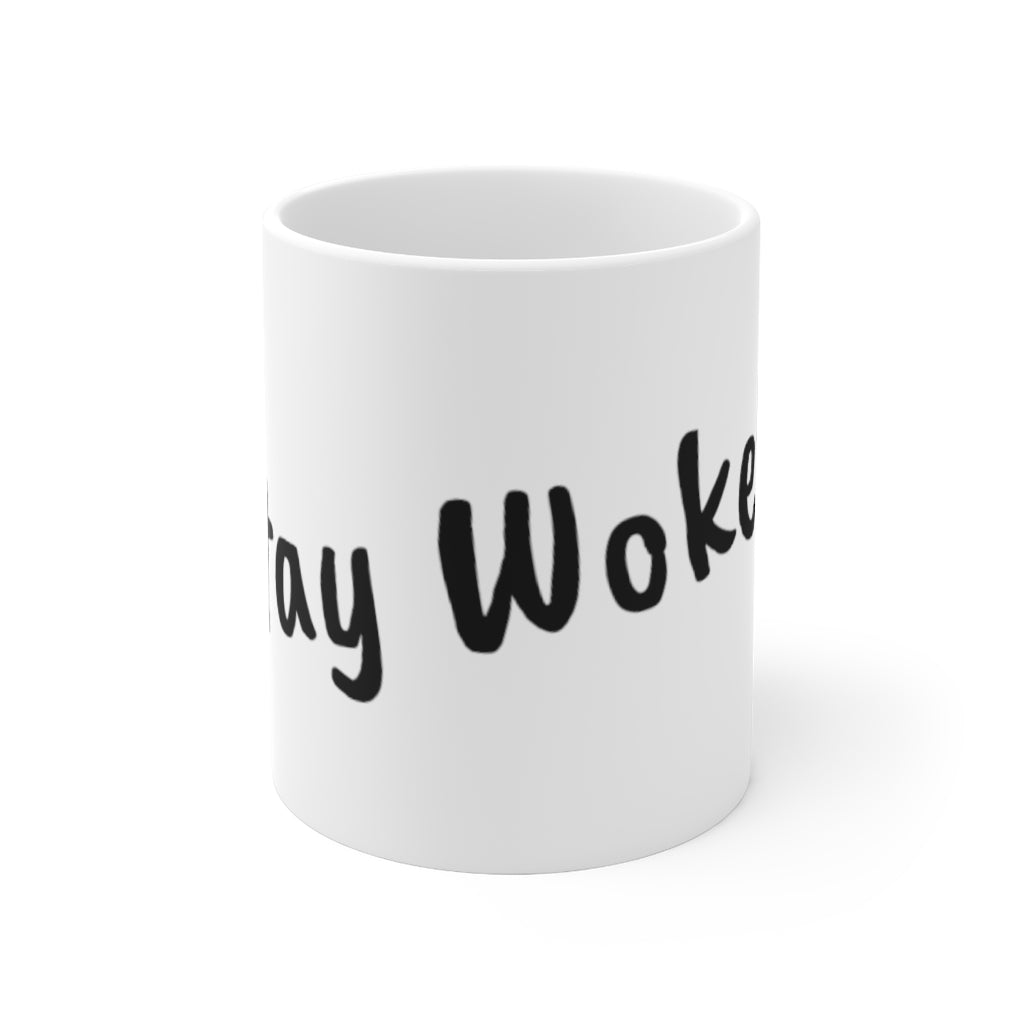 Stay Woke Mug 11oz