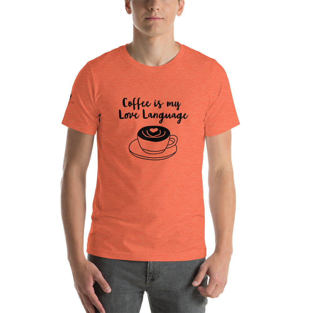 Coffee is my Love Language Unisex T-Shirt