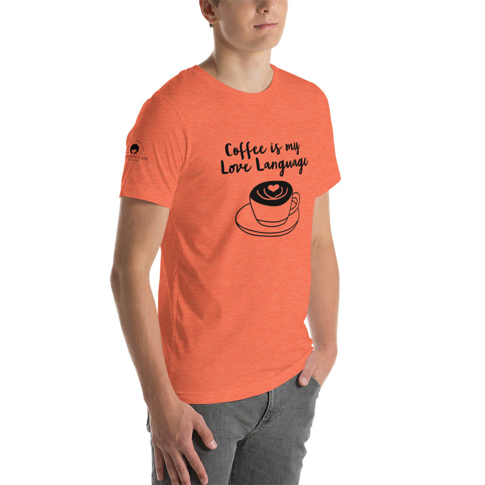 Coffee is my Love Language Unisex T-Shirt