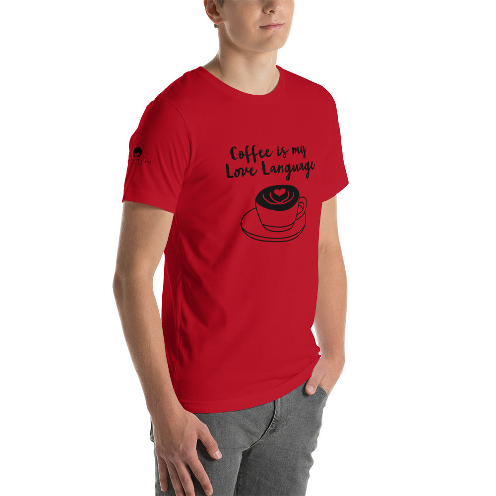 Coffee is my Love Language Unisex T-Shirt