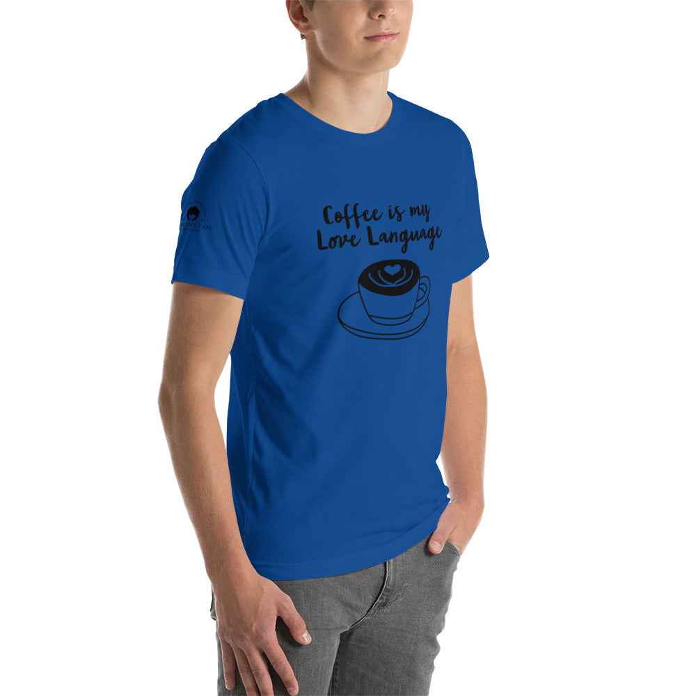 Coffee is my Love Language Unisex T-Shirt